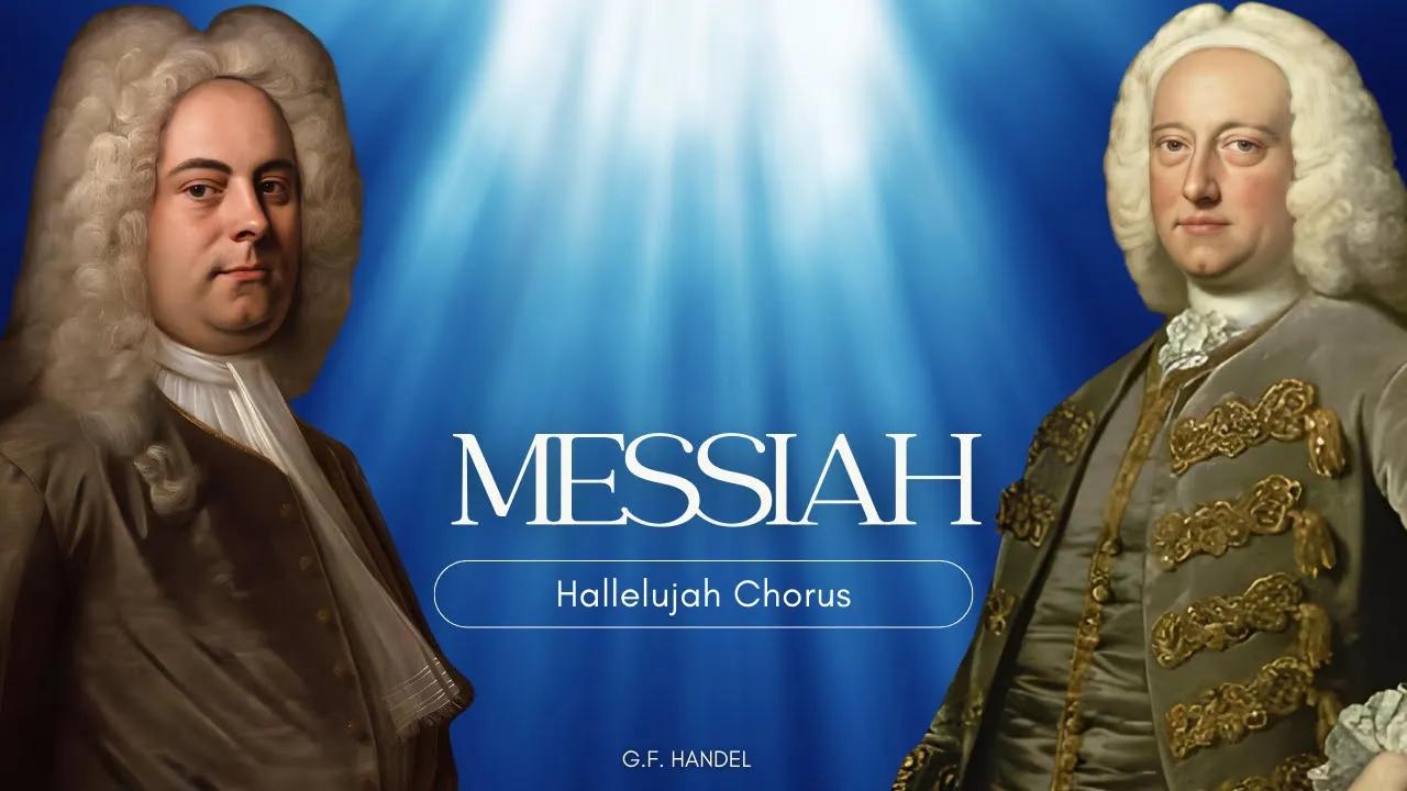 G.F. HANDEL: Hallelujah CHORUS from Messiah thumbnail