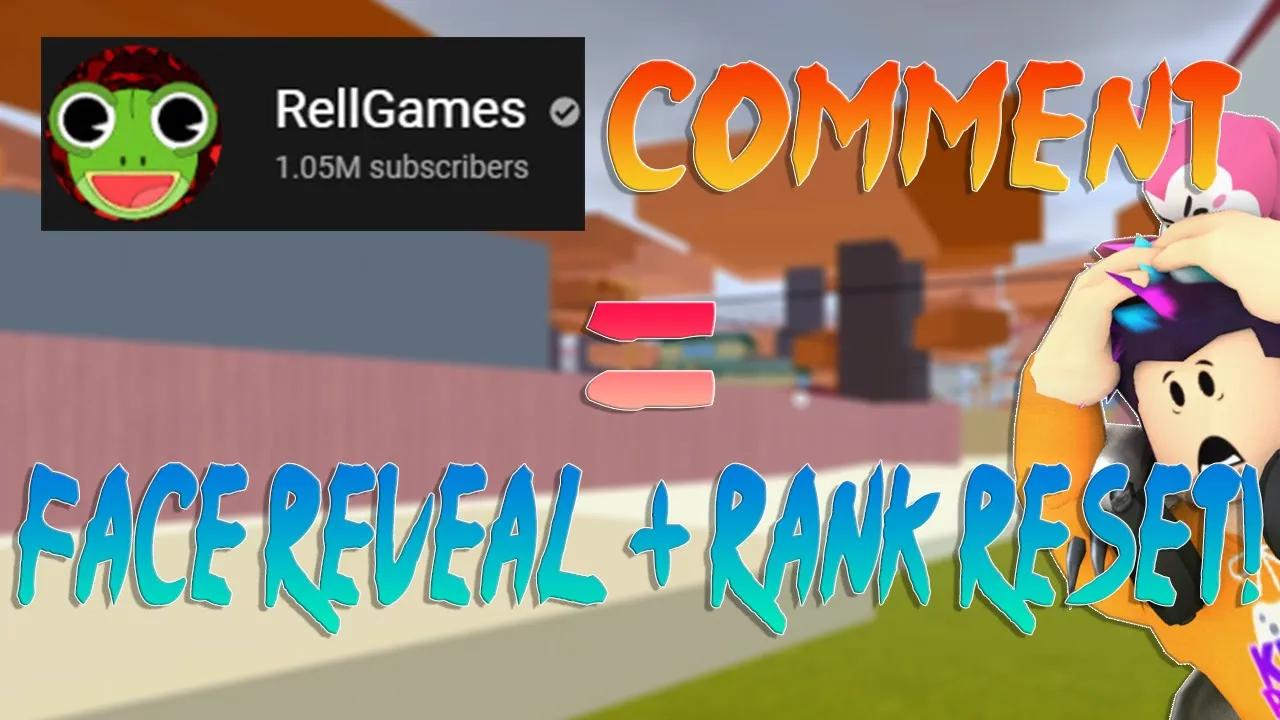 IF @RellGames COMMENTS ON THIS VIDEO I WILL FACE REVEAL AND RESET MY LEVELS thumbnail