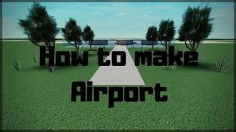 HOW TO MAKE AN AIRPORT (ROBLOX) thumbnail