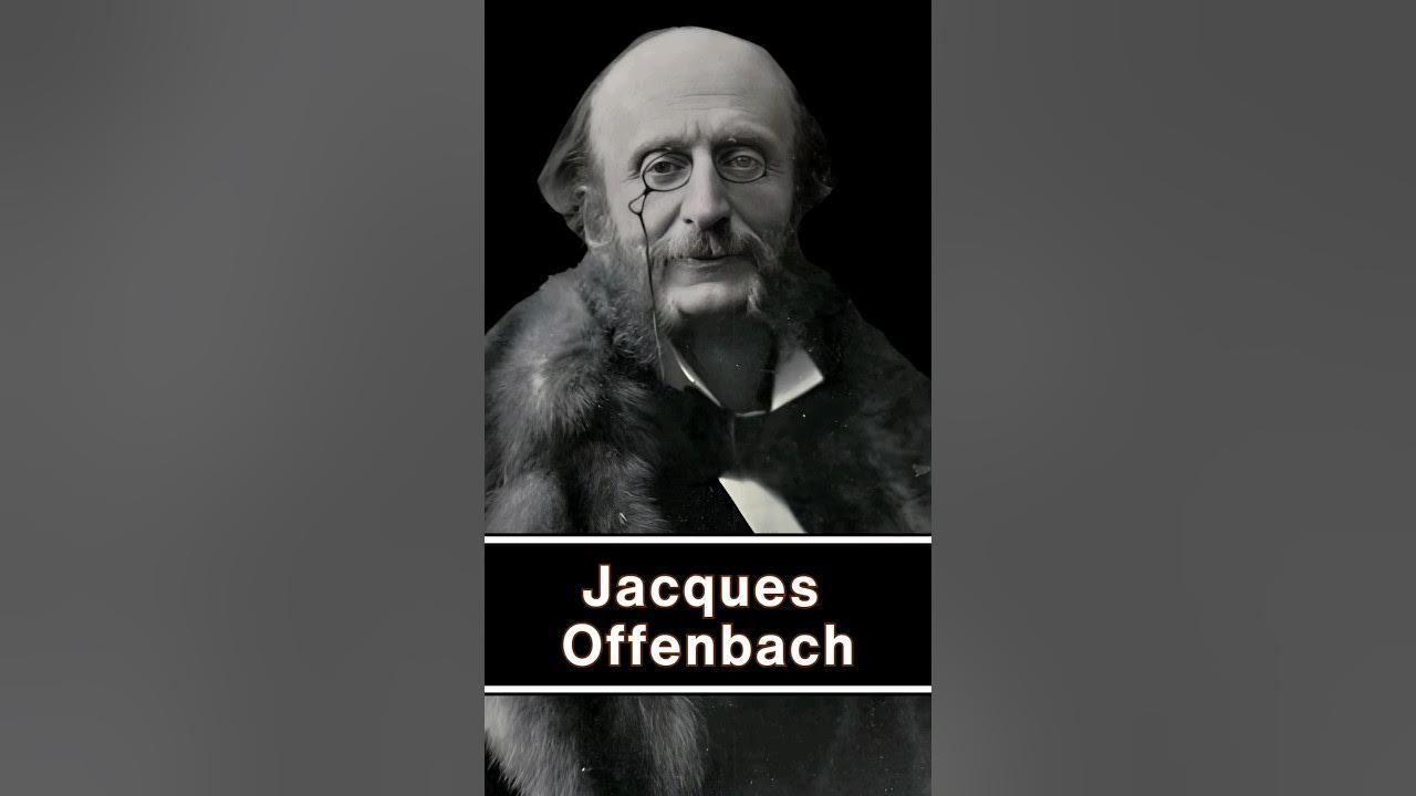 Jacques Offenbach #offenbach #cancan thumbnail