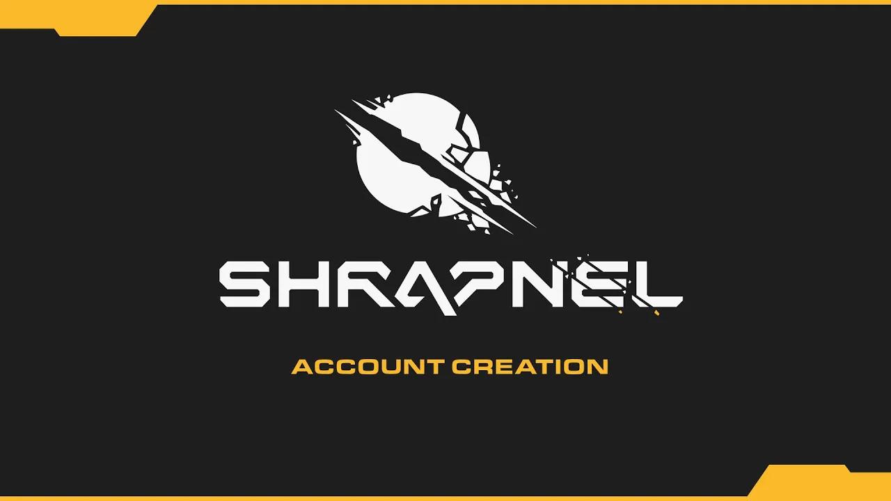 SHRAPNEL Account Creation - How To thumbnail