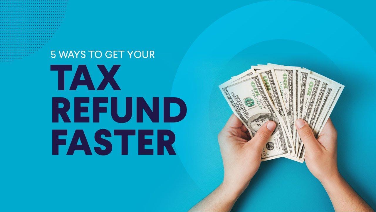 5 Ways to Get Your Tax Refund Faster thumbnail