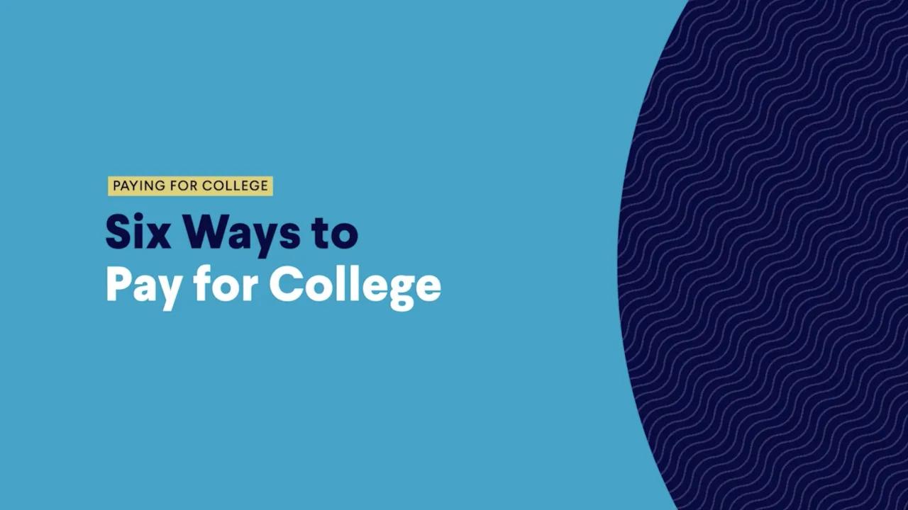 6 Ways to Pay for College thumbnail