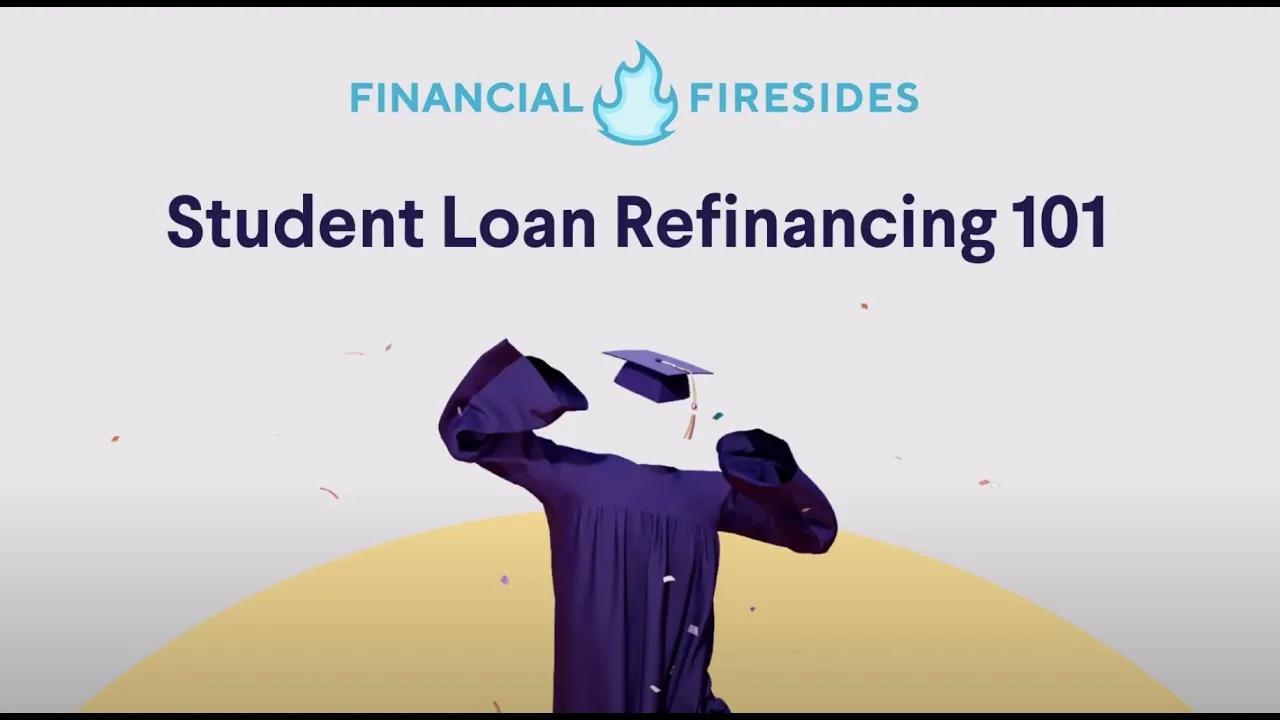 Student Loan Refinancing 101 thumbnail