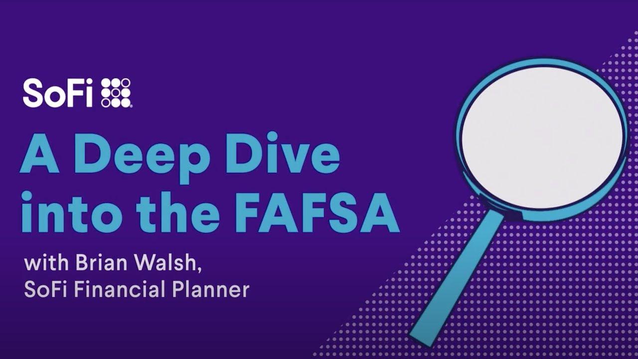 FAFSA® Explained - A Deep Dive into Federal Student Aid thumbnail