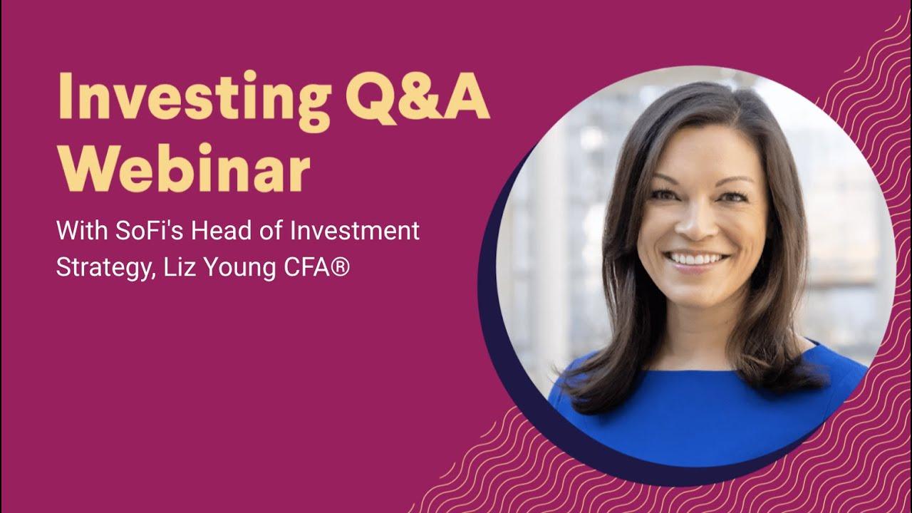 Investing Q&A with SoFi's Liz Young thumbnail