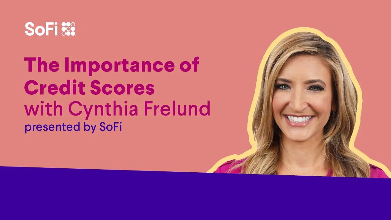 The Importance of Credit Scores with Cynthia Frelund thumbnail