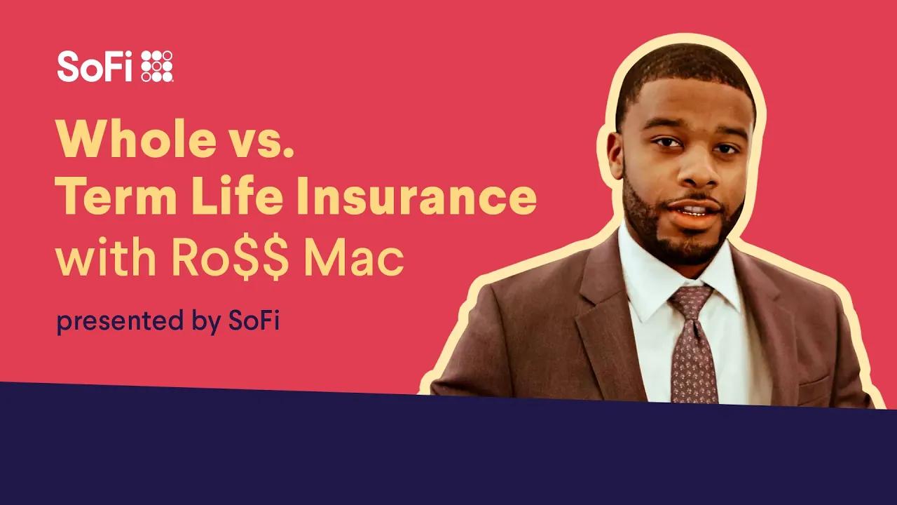 Whole vs. Term Life Insurance with Ro$$ Mac thumbnail