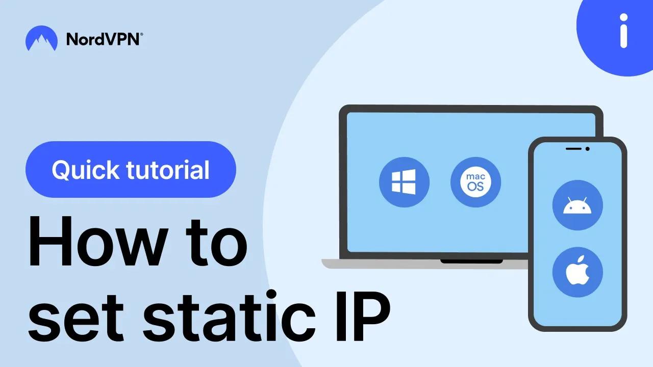 Easy static IP configuration — tutorials for Windows, macOS, Android, and iPhone thumbnail