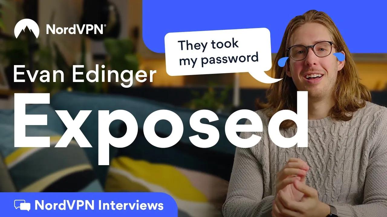 Evan Edinger interview: What does his browsing history hide? | NordVPN Interview thumbnail