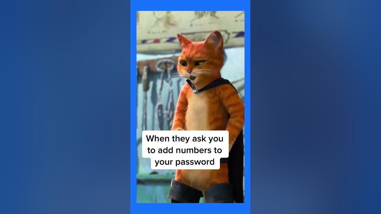 #pussinboots creating a strong password be like #shorts thumbnail