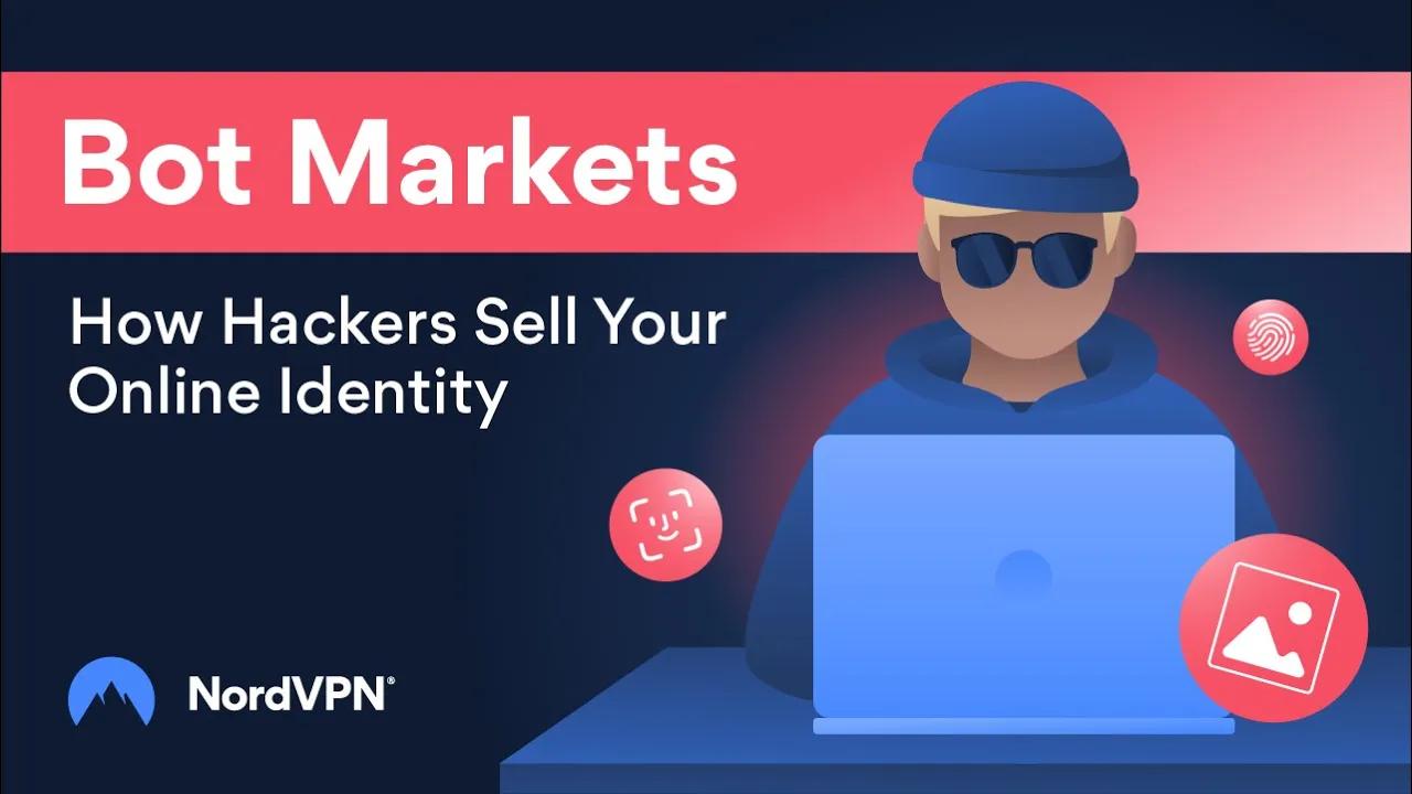 Bot Market Research: How Hackers Perform Digital Identity Thefts | NordVPN thumbnail