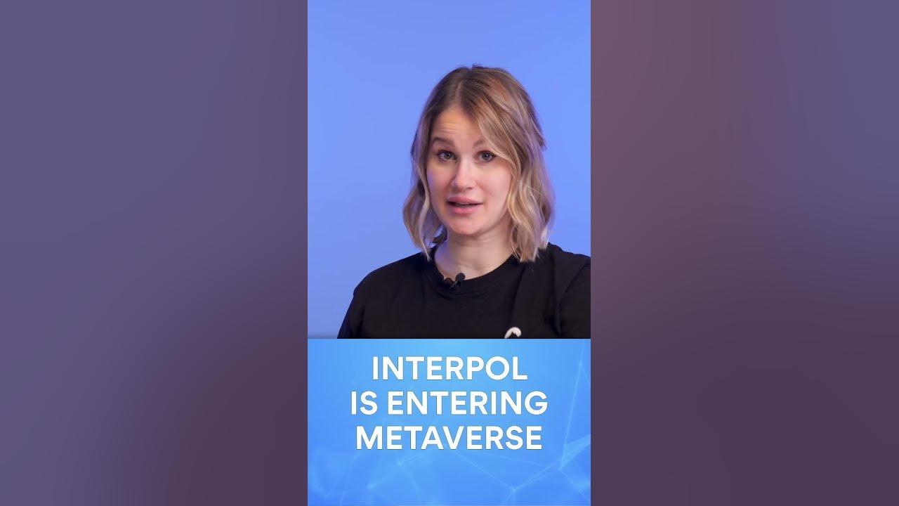 The Metaverse Awaits: Interpol Explores Virtual Reality #shorts thumbnail