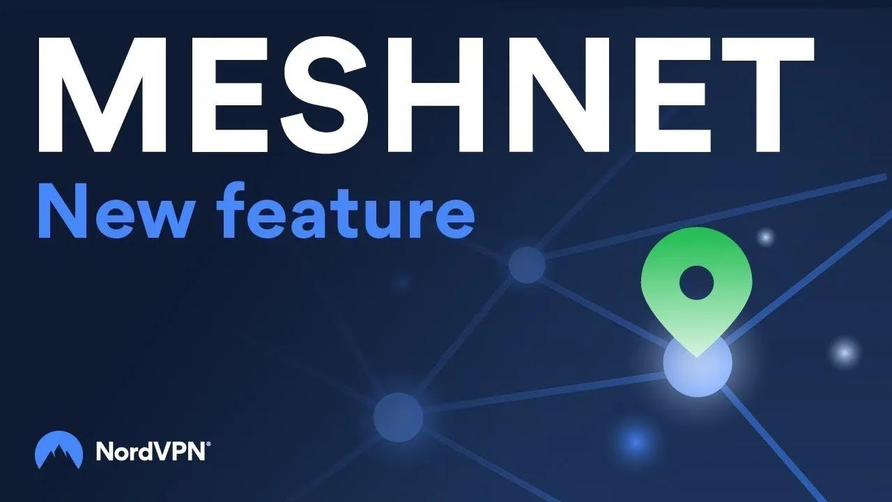 Introducing Meshnet — NordVPN’s New Feature for Safe Connections | NordVPN thumbnail