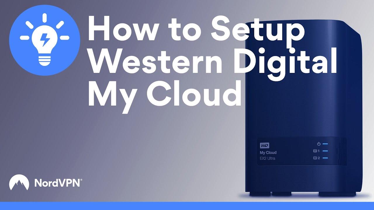 How to set up Western Digital My Cloud | NordVPN thumbnail