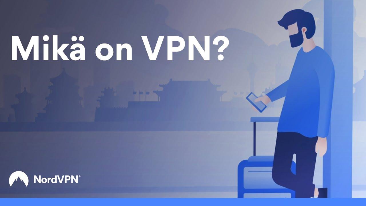 Mikä on VPN ja miten se toimii? | NordVPN thumbnail