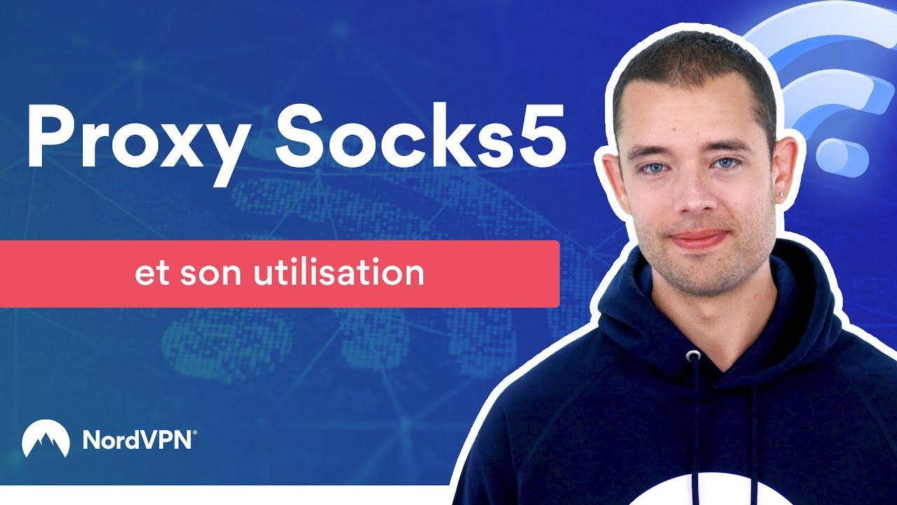 Proxy Socks5 et son utilisation | NordVPN thumbnail