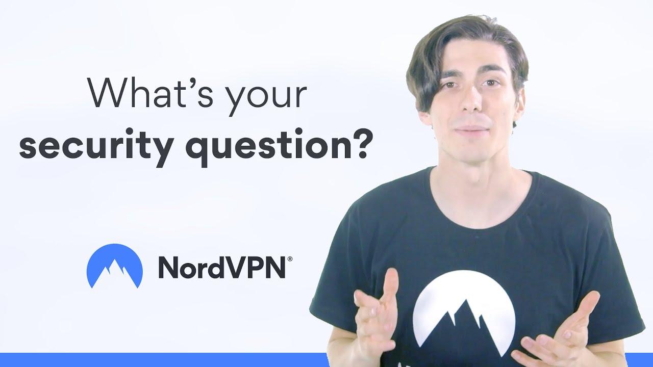 What makes a good security question I NordVPN thumbnail