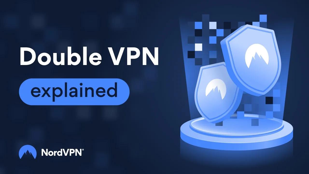 How does double VPN work | NordVPN thumbnail