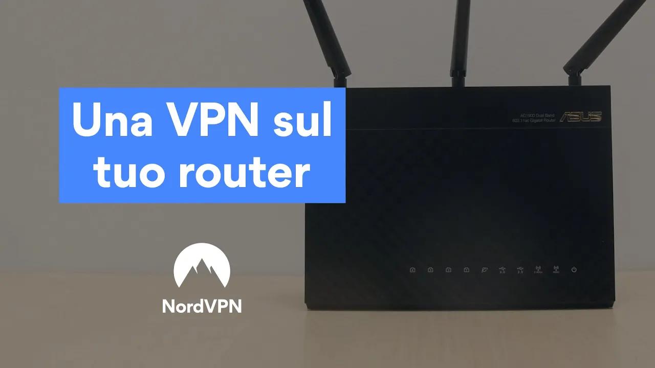 Come configurare una VPN su un router | NordVPN thumbnail