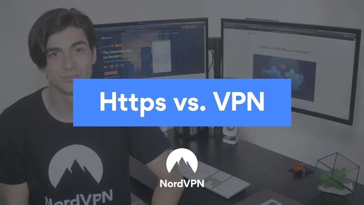 HTTPS vs VPN: what’s the difference? | NordVPN thumbnail