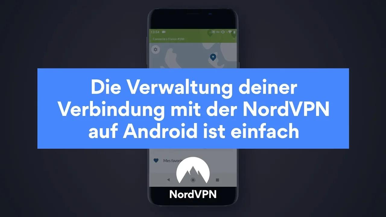 Die Verwaltung deiner Verbindung mit der NordVPN auf Android ist einfach thumbnail