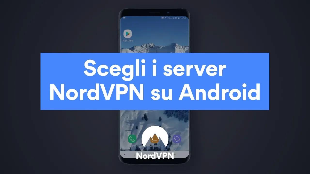 Scegli i server NordVPN su Android thumbnail