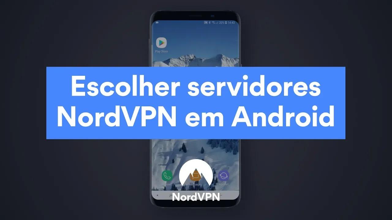 Escolher servidores NordVPN em Android thumbnail