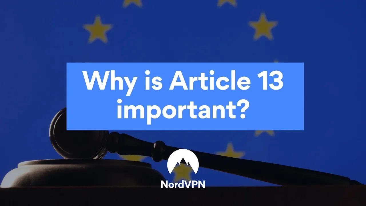 Article 13 Explained | NordVPN thumbnail