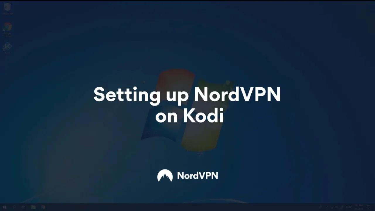 How To Set Up NordVPN on Kodi thumbnail