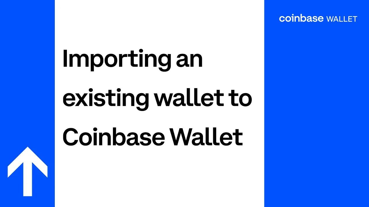 Getting Started: Importing an Existing Wallet to Coinbase Wallet thumbnail