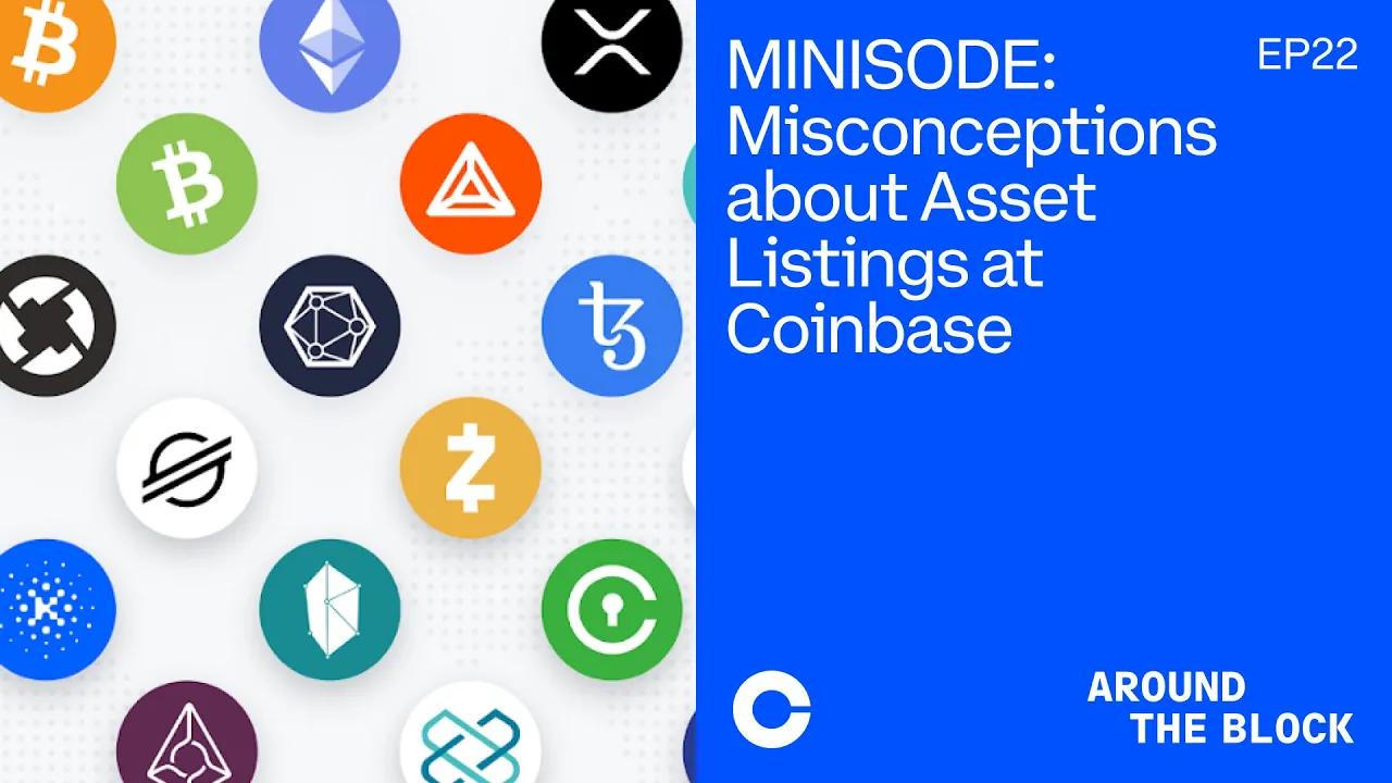 Around The Block - Misconceptions about asset listings at Coinbase thumbnail