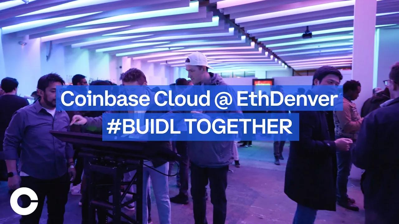 #Buidl Together: Coinbase @ ETHDenver 2022 thumbnail