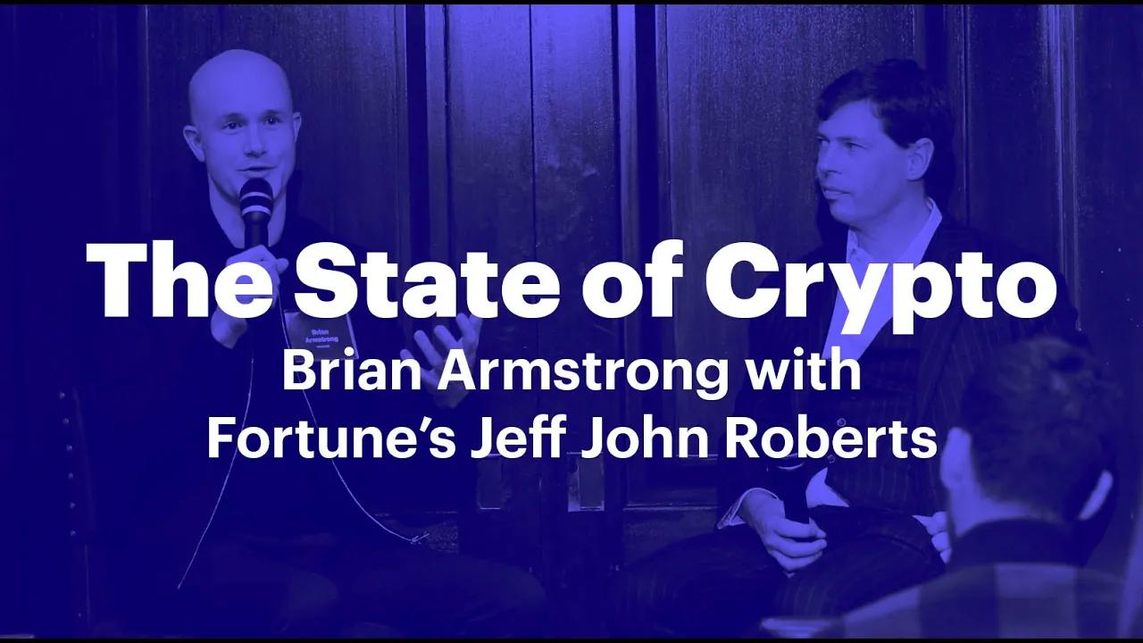 Coinbase Presents: The State of Crypto with Brian Armstrong & Fortune's Jeff Roberts thumbnail