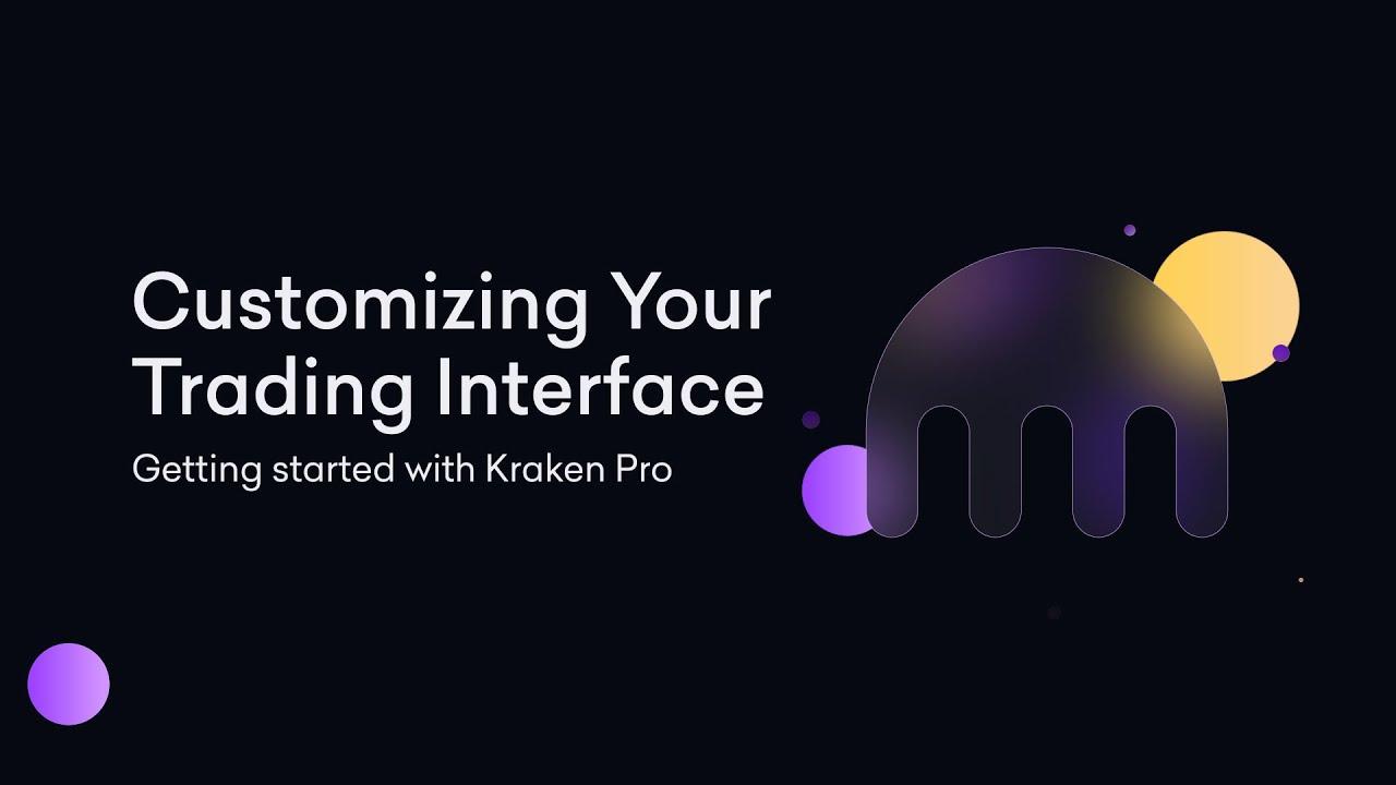 Customizing your Trading interface on Kraken Pro thumbnail