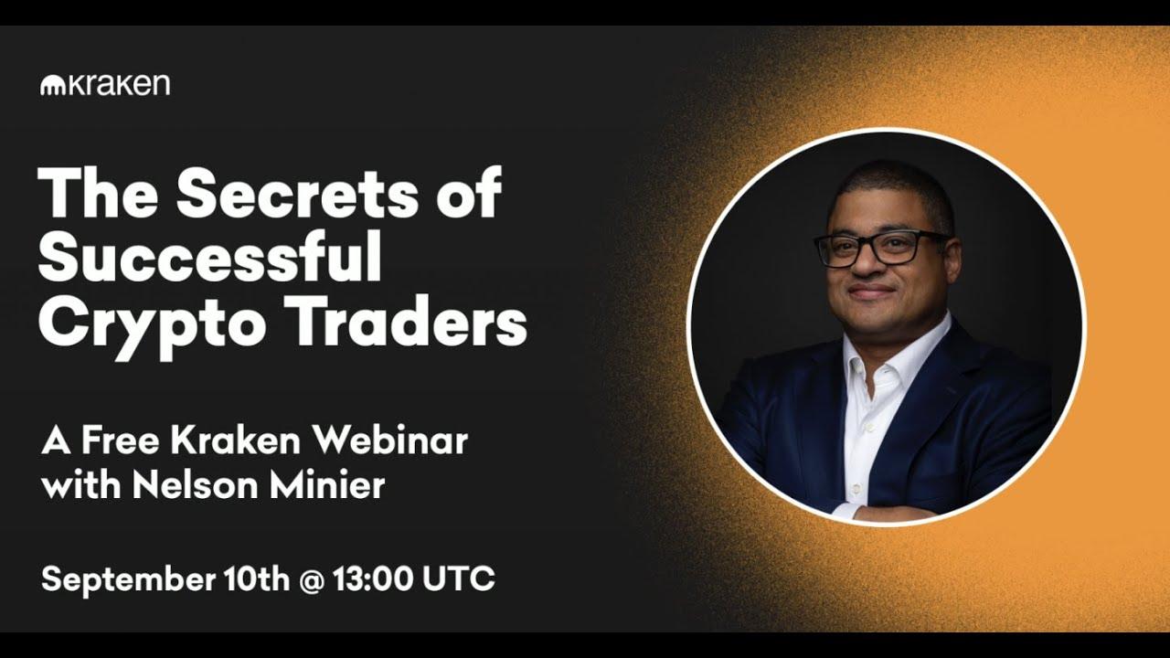 The Secrets of Successful Crypto Traders: A Free Kraken Webinar w/ Nelson Minier thumbnail