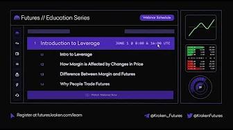 Introduction to Leverage - Live Webinar 1 of 4 - Kraken Futures Education Series thumbnail