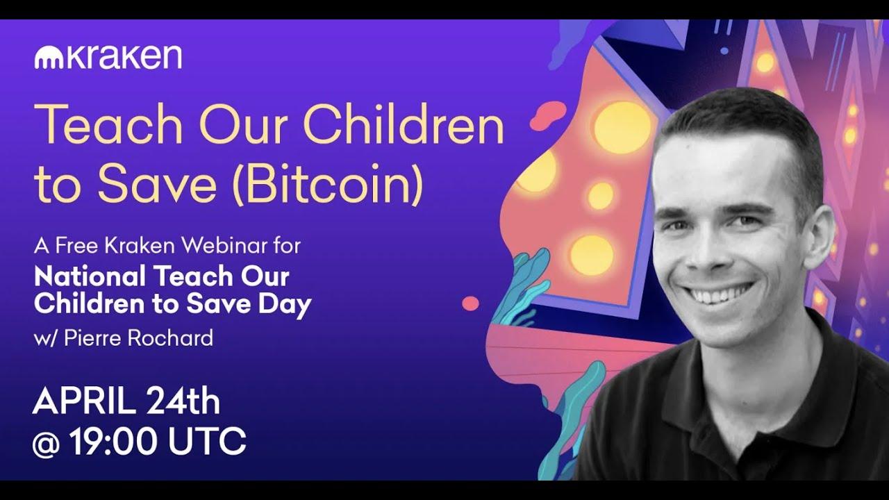 Teach Our Children to Save (Bitcoin): A Kraken Webinar w/ Pierre Rochard thumbnail