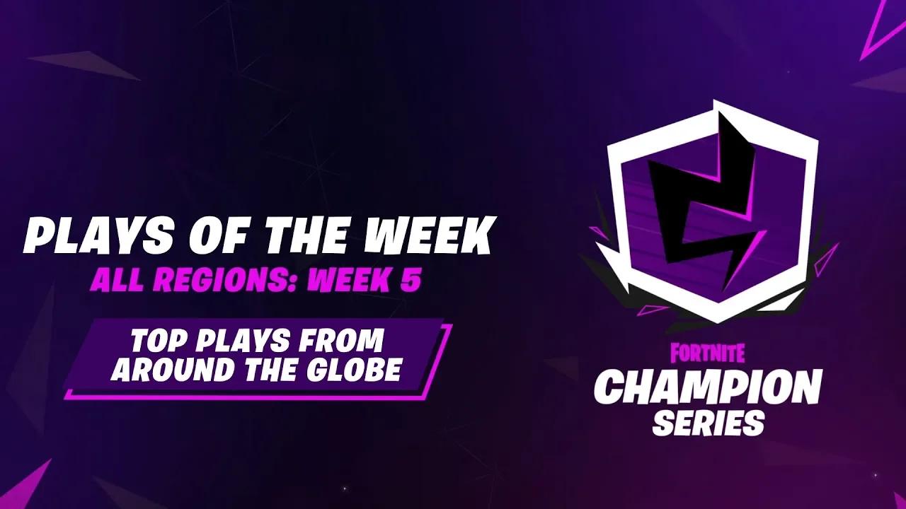 Fortnite Champion Series: Week 5 Plays of the Week thumbnail