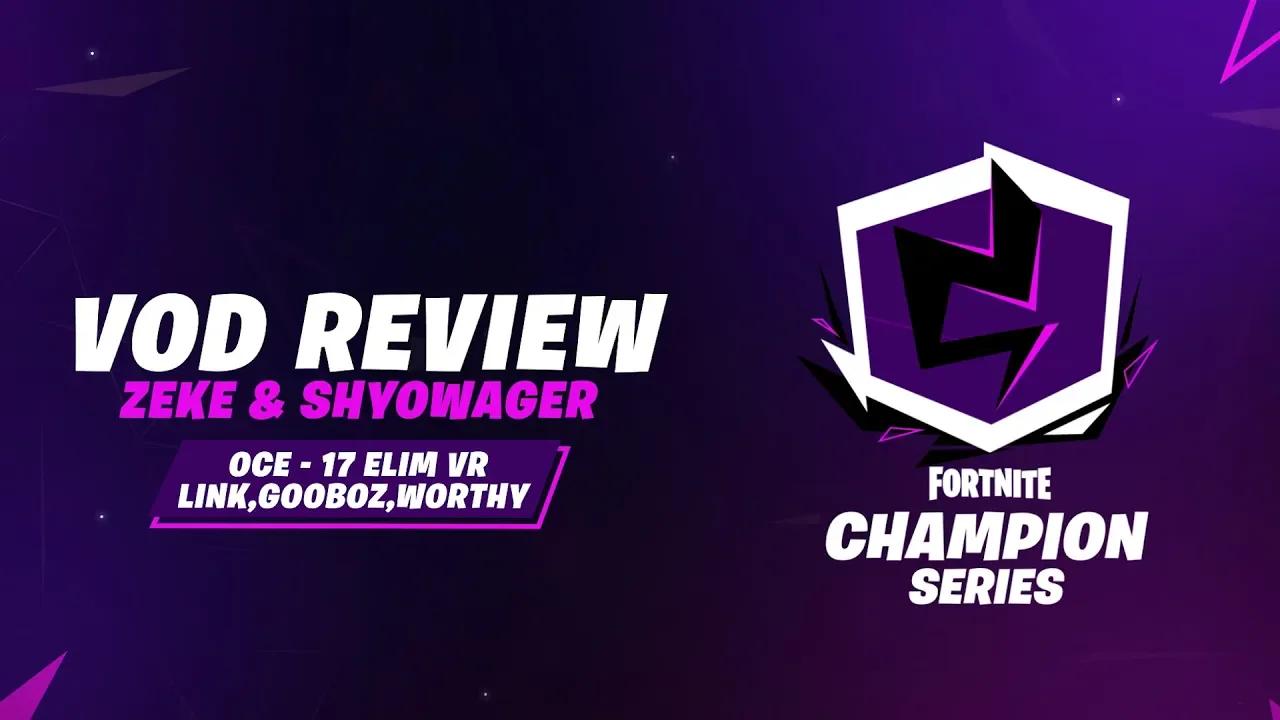 Fortnite Champion Series Week 3 VoD Review (OCE - Zeke/Shyowager) thumbnail