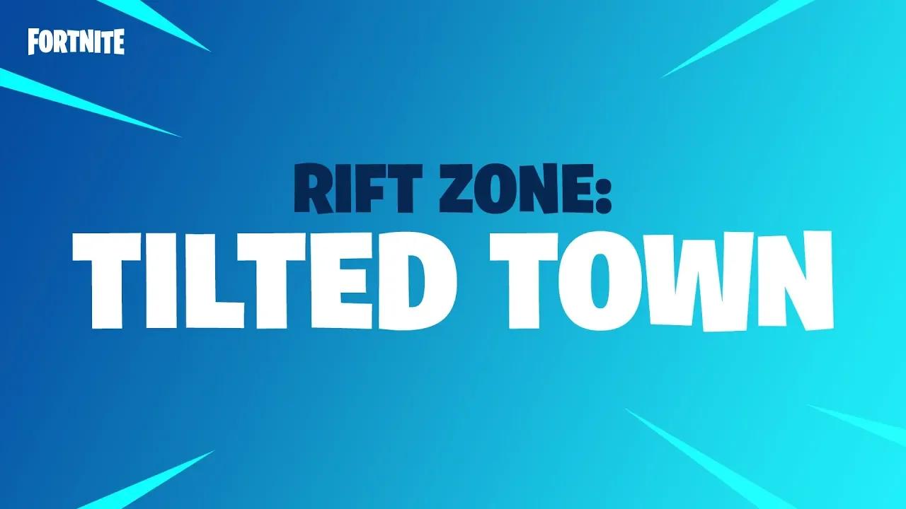 Fortnite - Rift Zone - Tilted Town thumbnail