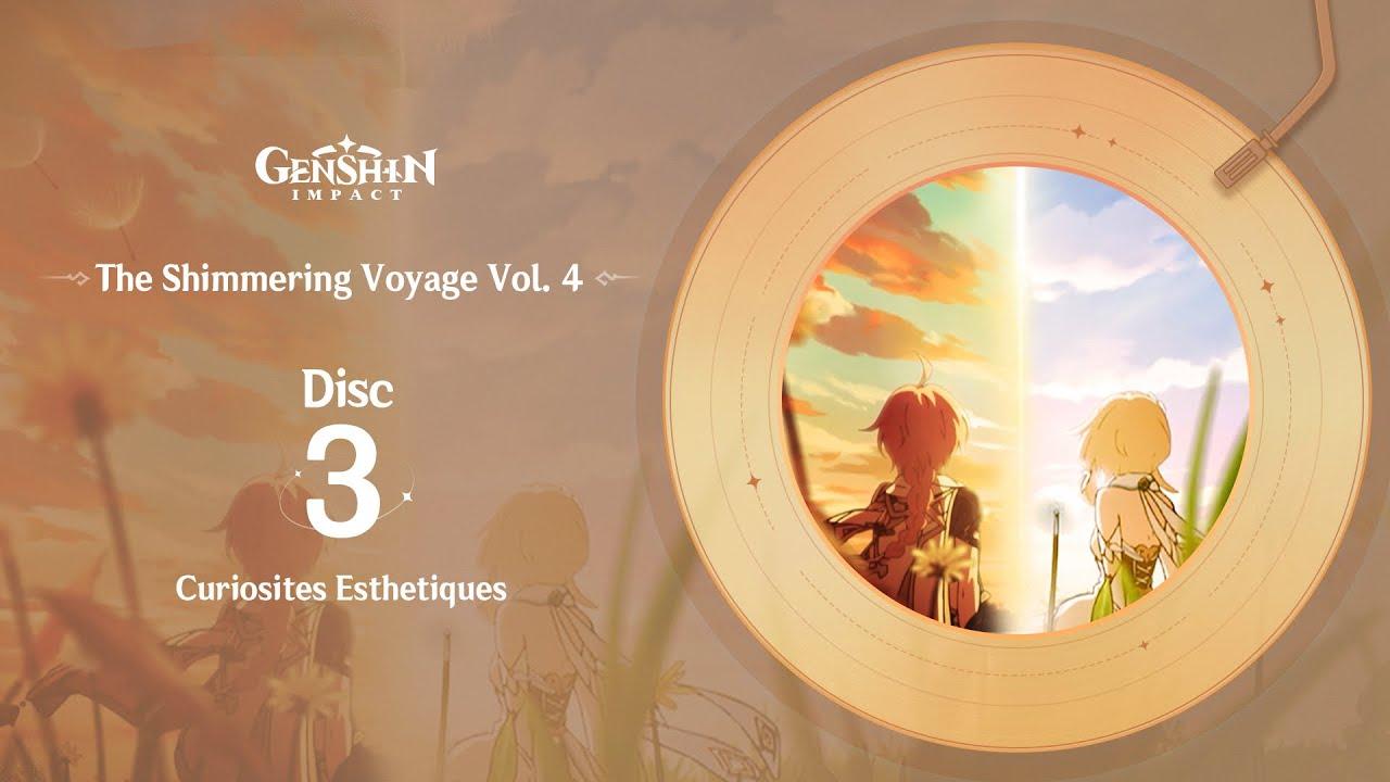 The Shimmering Voyage Vol. 4 - Disc 3: Curiosites Esthetiques｜Genshin Impact #OST #Album thumbnail