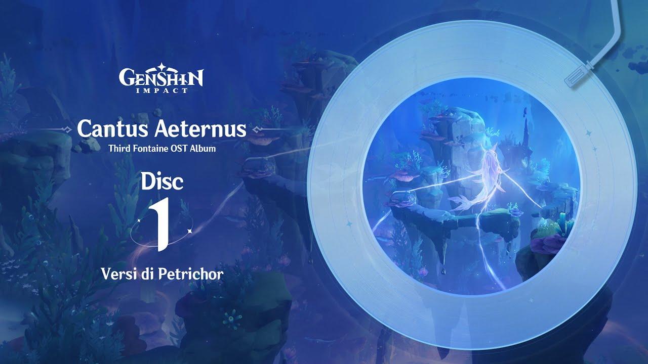 Cantus Aeternus - Disc 1: Versi di Petrichor｜Genshin Impact #OST #Fontaine #CantusAeternus thumbnail