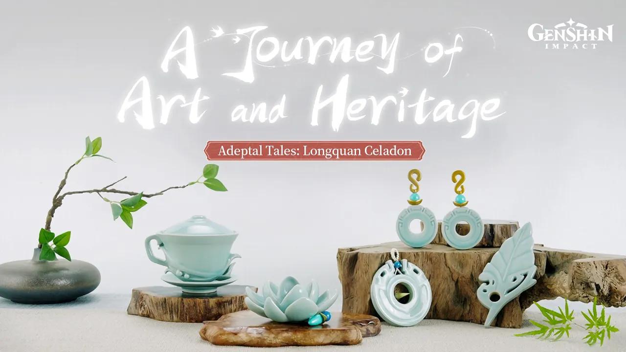 "A Journey of Art and Heritage" - Adeptal Tales: Longquan Celadon | Genshin Impact thumbnail