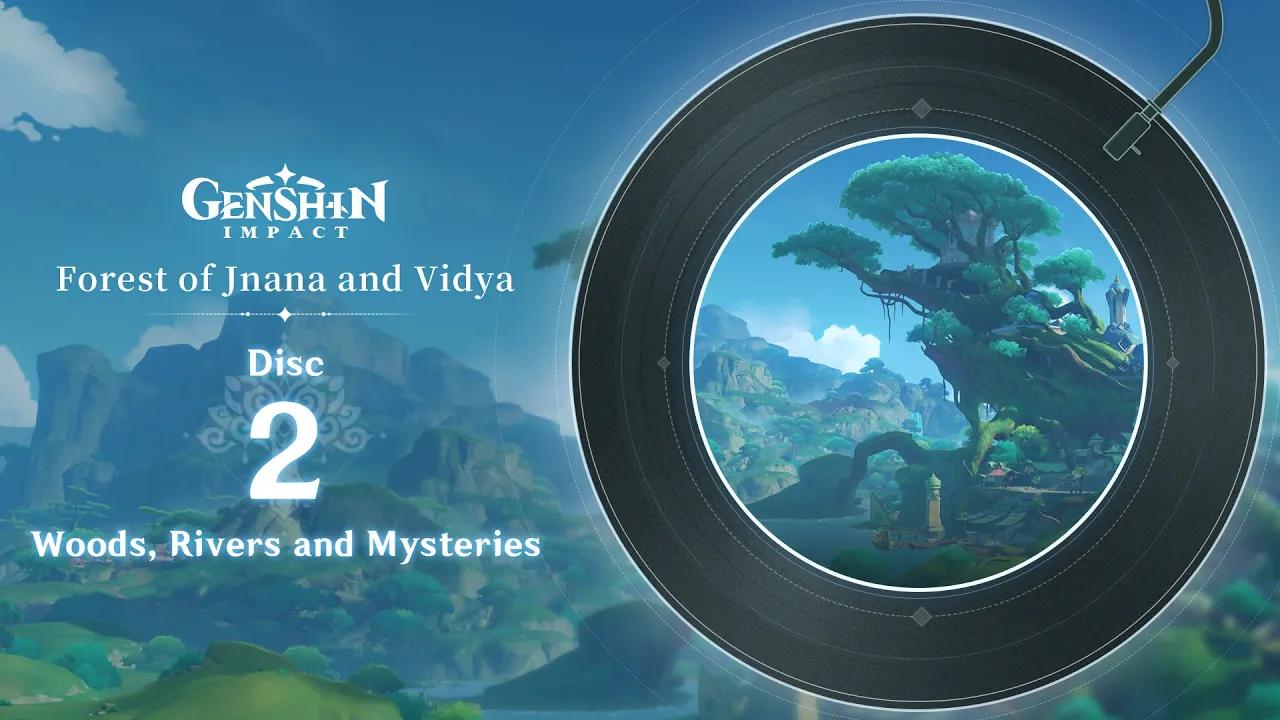 Forest of Jnana and Vidya - Disc 2: Woods, Rivers and Mysteries｜Genshin Impact thumbnail