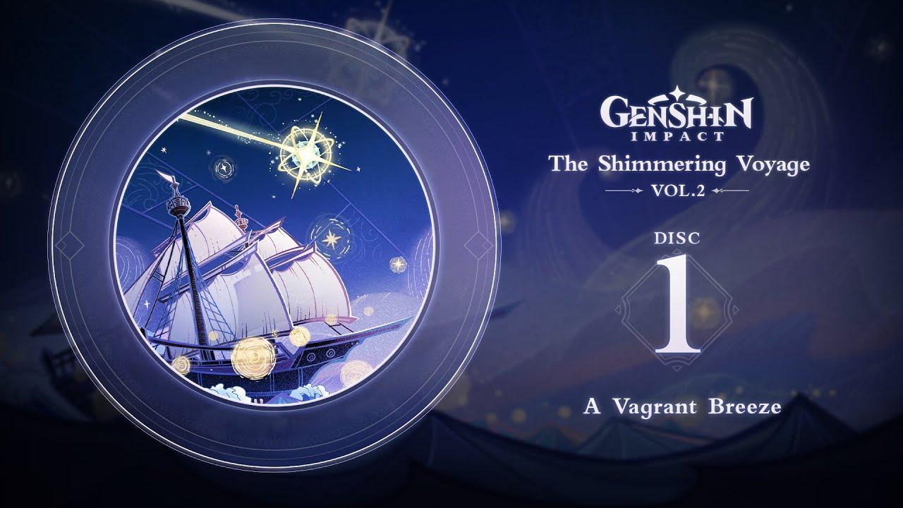 The Shimmering Voyage Vol. 2 - Disc 1: A Vagrant Breeze｜Genshin Impact thumbnail