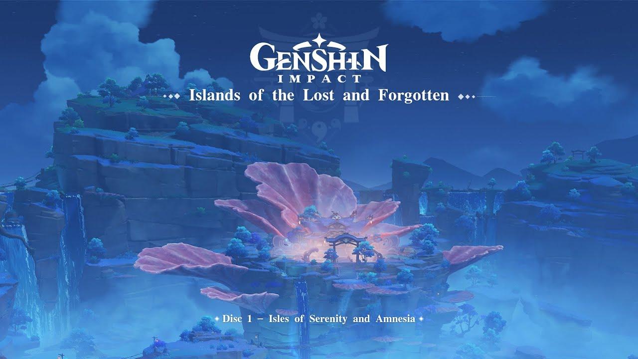 Islands of the Lost and Forgotten - Disc 1: Isles of Serenity and Amnesia｜Genshin Impact thumbnail