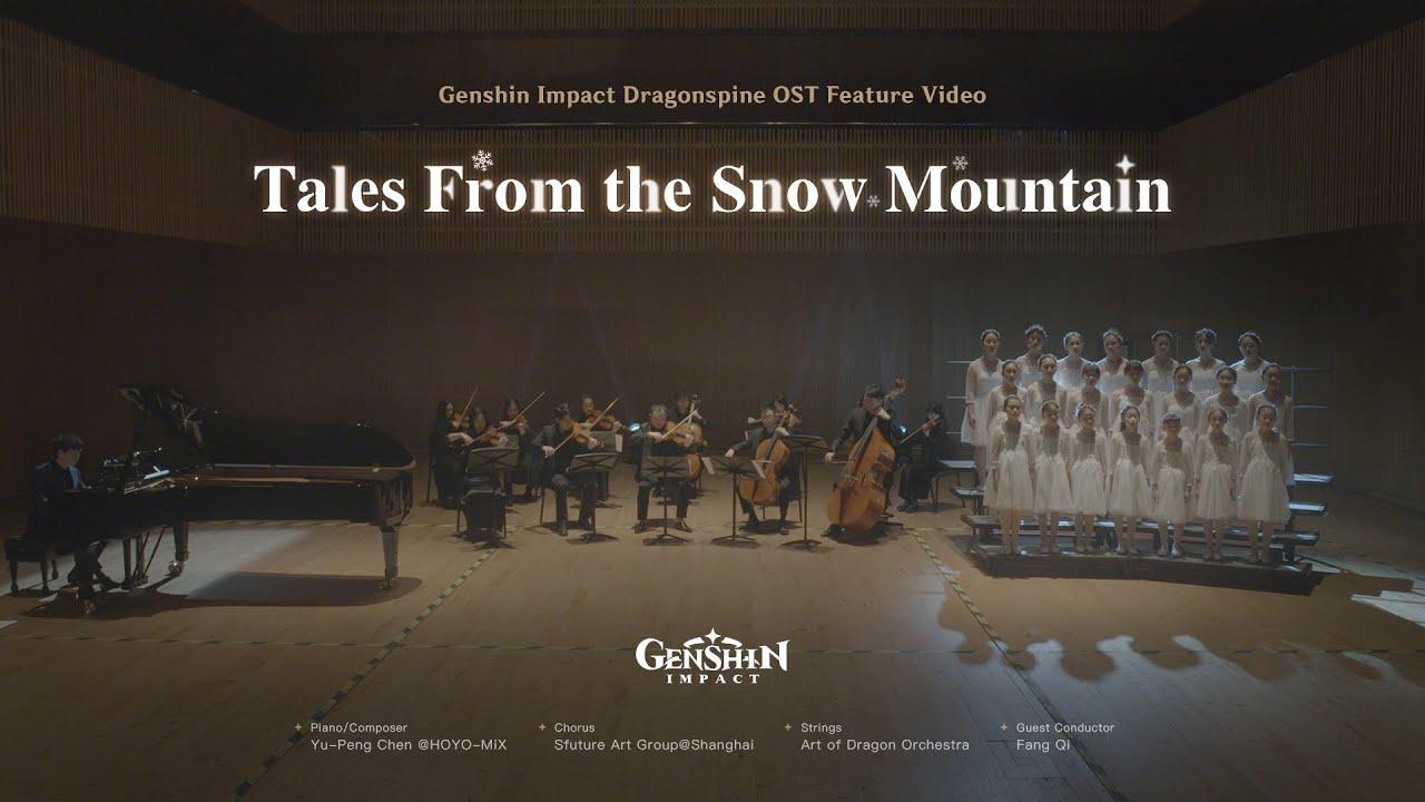 "Tales From the Snow Mountain" - Genshin Impact Dragonspine OST Feature Video thumbnail