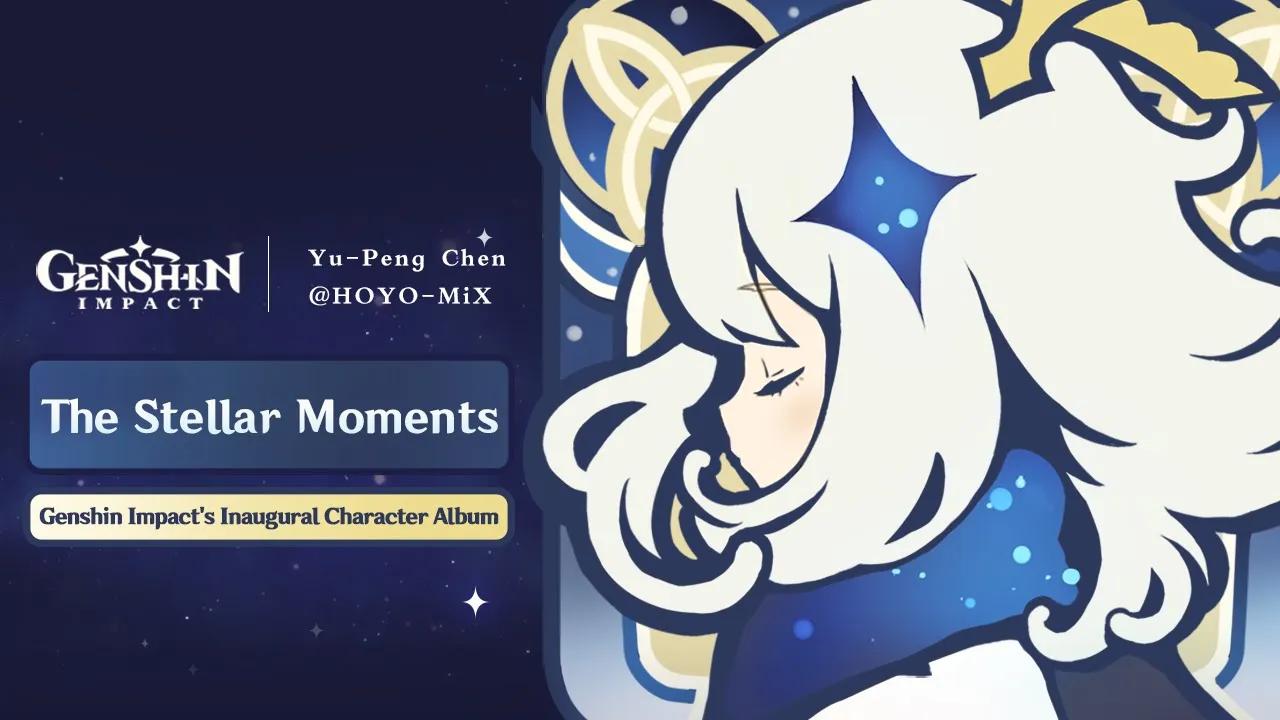 Genshin Impact Character OST Album - The Stellar Moments thumbnail