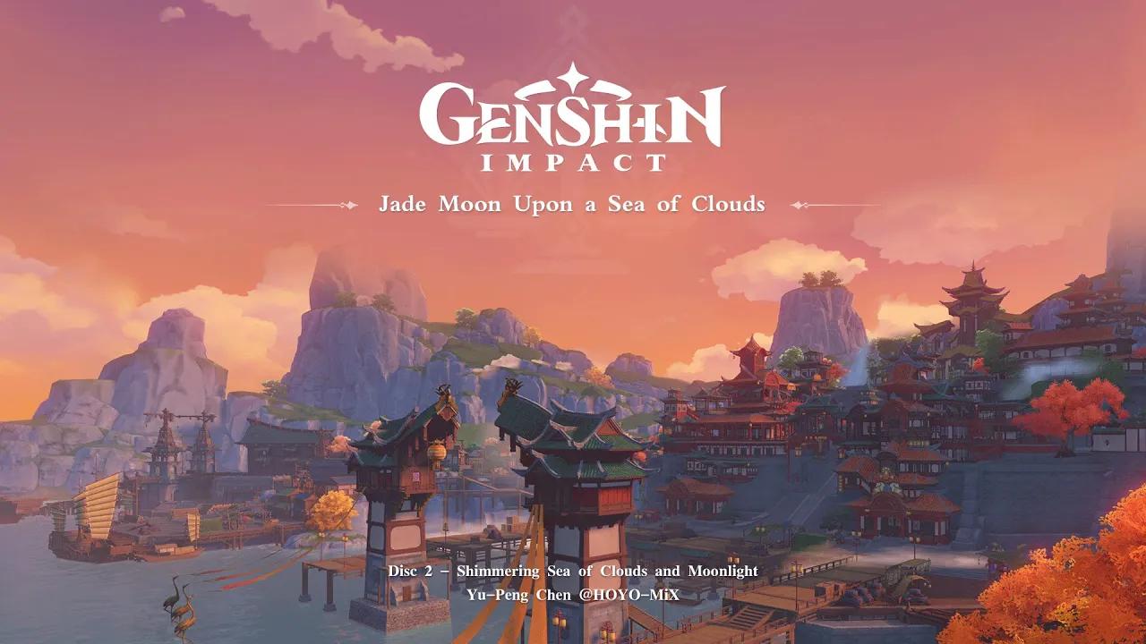 Jade Moon Upon a Sea of Clouds - Disc 2: Shimmering Sea of Clouds and Moonlight｜Genshin Impact thumbnail